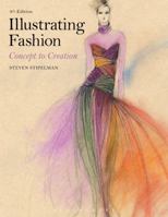 Illustrating Fashion: Concept to Creation 1563678306 Book Cover