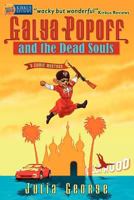 Galya Popoff and the Dead Souls 1479171670 Book Cover