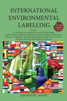 International Environmental Labelling Vol.4 Health and Beauty: For All People who wish to take care of Climate Change, Health & Beauty Industries: ... Health & Beauty Products) 1777335663 Book Cover