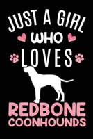 Just A Girl Who Loves Redbone Coonhounds: Redbone Coonhound Dog Owner Lover Gift Diary Blank Date & Blank Lined Notebook Journal 6x9 Inch 120 Pages White Paper 1673512437 Book Cover