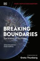 Breaking Boundaries: The Science Behind our Planet 0744028132 Book Cover