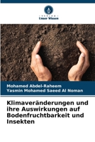 Klimaveränderungen und ihre Auswirkungen auf Bodenfruchtbarkeit und Insekten 6206250067 Book Cover