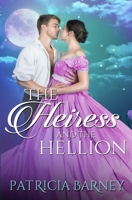 The Heiress and the Hellion B08Z9W5336 Book Cover