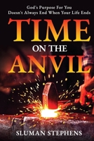Time On The Anvil B0C1DL9MY6 Book Cover