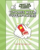 Penny The Impossible Possum: Chores with superpowers B0CV4C72KH Book Cover