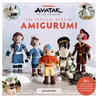 Avatar: The Last Airbender: The Official Book of Amigurumi B0FCDCCW16 Book Cover