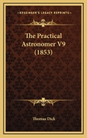 The Practical Astronomer 1166616061 Book Cover