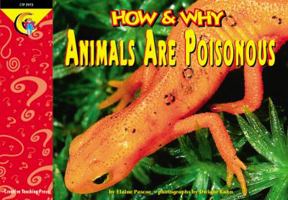 How and Why Animals Are Poisonous (How and Why Series) 1574716662 Book Cover