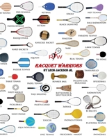 Racquet Warriors : Guidebook for All Racquet and Paddle Sports 1792349521 Book Cover