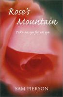 Rose's Mountain: Take an Eye for an Eye 073884036X Book Cover