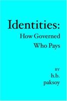 Identities:: How Governed Who Pays 1419625500 Book Cover