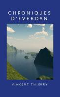 CHRONIQUES D’EVERDAN (French Edition) 2877827933 Book Cover