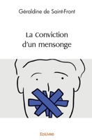 La Conviction d'un mensonge (French Edition) 2414562331 Book Cover