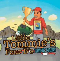 Little Tommie's Four B's 1973649926 Book Cover