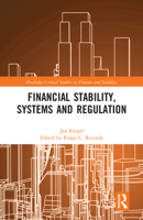 Financial Stability, Systems and Regulation (Routledge Critical Studies in Finance and Stability) 0367586320 Book Cover