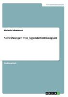 Auswirkungen von Jugendarbeitslosigkeit 3656286574 Book Cover