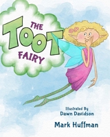 The Toot Fairy 161254486X Book Cover
