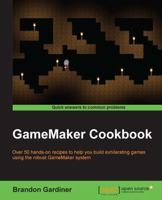 Gamemaker Cookbook 1784399841 Book Cover