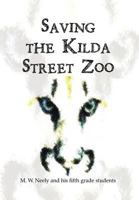Saving the Kilda Street Zoo 1477101780 Book Cover