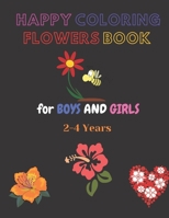 Happy Coloring Book for Boys and Girls 2-4 Years: 8.5x11 inch 40 pages drawing book B08BWGPT6P Book Cover