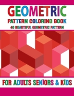 Geometric Pattern Coloring Book: Vol-34 An Adult Coloring Book with 50 Detailed Gorgeous Geometric Shapes Coloring Book for adults B096TQ7359 Book Cover