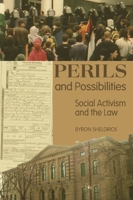 Perils and Possibilities: Social Activism and the Law 1552661261 Book Cover