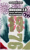 diossina 2.0 - Seveso, dall'Icmesa alla Pedemontana 1291420274 Book Cover