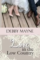 Love in the Low Country 1718046561 Book Cover