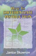 How to Differentiate Instruction 1575174952 Book Cover