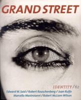 Grand Street 62: Identity (Fall 1997) 1885490135 Book Cover