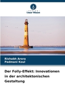 Der Folly-Effekt: Innovationen in der architektonischen Gestaltung (German Edition) 6207779576 Book Cover