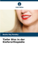 Tiefer Biss in der Kieferorthopädie (German Edition) 6207899148 Book Cover