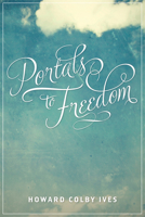 Portals to Freedom 0853980136 Book Cover