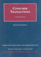 Consumer Transactions: Selected Statutes and Regulations 159941368X Book Cover