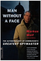 Man Without A Face: The Memoirs of a Spymaster 0812963946 Book Cover