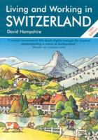 Living and Working in Switzerland (Living and Working Guides)