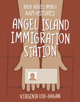Angel Island Immigration Station 1668910896 Book Cover