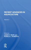 Recent Advances in Aquaculture: Volume 2 1468487388 Book Cover