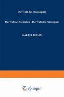 Die Welt Des Menschen - Die Welt Der Philosophie: Festschrift Fur Jan Pato Ka 9401746486 Book Cover