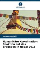 Humanitäre Koordination: Reaktion auf das Erdbeben in Nepal 2015 (German Edition) 6208744601 Book Cover