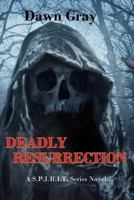 Deadly Resurrection 1532904614 Book Cover