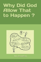 Why Did God Allow That to Happen? 1089413645 Book Cover