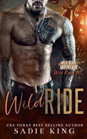 Wild Ride: An Ex-military Biker and Curvy Girl Romance (Wild Heart Mountain: Wild Rider's MC) B0DC7QT89N Book Cover
