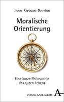 Moralische Orientierung: Eine Kurze Philosophie Des Guten Lebens 349549233X Book Cover