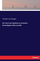 Die Tinne'sche Expedition Im Westlichen Nil-Quellgebiet 1863 Und 1864 3743626195 Book Cover