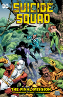 Suicide Squad Vol. 8: The Final Mission 1401289533 Book Cover