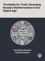 The Battle for Truth: Decoding Russian Disinformation in Our Digital Age 1022900765 Book Cover
