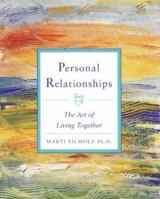Personal Relationships: The Art of Living Together 0965310035 Book Cover