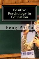 Positive Psychology in Education: I Will Do My Best 1546829539 Book Cover