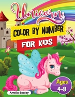 Unicorn Color by Number for Kids: Unicorn Coloring Book for Kids and Educational Activity Books for Kids, Color by Number Unicorn Ages 4-8 4832209418 Book Cover